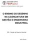 O ENSINO DO DESENHO NA LICENCIATURA EM GESTÃO E ENGENHARIA INDUSTRIAL