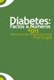Cuidados Primários Rede Nacional de Cuidados Continuados Integrados (RNCCI) pág.28 Linha de Atendimento SAÚDE 24 Complicações da Diabetes pág.