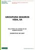 GROUPAMA SEGUROS VIDA, SA RELATÓRIO DO CONSELHO DE ADMINISTRAÇÃO