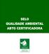 QUALIDADE AMBIENTAL ABTG CERTIFICADORA PROCESSOS GRÁFICOS