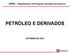 DEPEC Departamento de Pesquisas e Estudos Econômicos PETRÓLEO E DERIVADOS OUTUBRO DE 2015