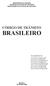 MINISTÉRIO DAS CIDADES CONSELHO NACIONAL DE TRÂNSITO DEPARTAMENTO NACIONAL DE TRÂNSITO CÓDIGO DE TRÂNSITO BRASILEIRO