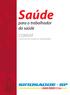 Saúde. para o trabalhador da saúde COMSAT. Comissão de Saúde do Trabalhador