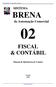 Sistema Brena de Automação Comercial 1 SISTEMA BRENA. de Automação Comercial FISCAL & CONTÁBIL. Manual de Referência do Usuário. www.brena.com.