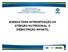 AGENDA PARA INTENSIFICAÇÃO DA ATENÇÃO NUTRICIONAL À DESNUTRIÇÃO INFANTIL