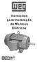 Instruções para Instalação de Motores Elétricos