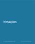 Inovações. 108 Relatório de Gestão 2009, 2010, 2011 e 2012 (Copyright. Proibida cópia ou reprodução sem autorização do IABAS)