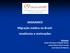 MIGRAMED Migração médica no Brasil: tendências e motivações. Autores: Paulo Henrique D Ângelo Seixas Aniara Nascimento Corrêa José Cássio de Moraes
