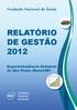 RELATÓRIO DE GESTÃO 2012 Superintendência Estadual de São Paulo (Suest/SP)