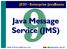 Java Message Service (JMS)