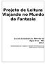 Projeto de Leitura Viajando no Mundo da Fantasia