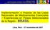 Implementación e Impacto de las Listas Nacionales de Medicamentos Esenciales Experiencias en Países Seleccionados de la Región - BRASIL