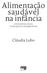 Alimentação saudável na infância