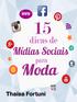 Thaísa Fortuni. 15 dicas de Mídias Sociais para Moda. Copyright 2015 - Todos os direitos reservados