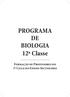 PROGRAMA DE BIOLOGIA 12ª Classe. Formação de Professores do 1º Ciclo do Ensino Secundário
