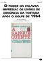 O poder da palavra impressa: os livros de denúncia da tortura após o golpe de 1964