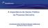 A Importância do Gestor Público no Processo Decisório. Coordenação-Geral de Desenvolvimento Institucional Secretaria do Tesouro Nacional