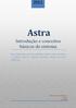 Astra. Introdução e conceitos básicos do sistema