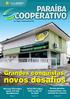 COOPERATIVO PARAÍBA. novos desafios. Grandes conquistas, Gestão prioriza transparência e uso racional de recursos