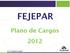 FEJEPAR. Plano de Cargos 2012