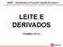 DEPEC Departamento de Pesquisas e Estudos Econômicos LEITE E DERIVADOS NOVEMBRO DE 2015