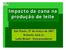 Impacto da cana na produção de leite. São Paulo, 27 de março o de 2007 Roberto Jank Jr. Leite Brasil - Vice-presidente