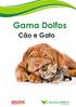 Gama Dolfos. Cão e Gato