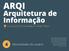 ARQI. Arquitetura de Informação. Necessidades do usuário. Curso Superior de Tecnologia em Design Gráfico