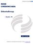 REDE CREDENCIADA. OdontoGroup. Recife - PE. ANS nº 38.9854. ODONTOGROUP Rede Credenciada