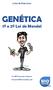 Lista de Exercícios GENÉTICA 1ª e 2ª Lei de Mendel Profº Fernando Teixeira fernando@biovestiba.net