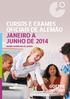 CURSOS E EXAMES OFICIAIS DE ALEMÃO JANEIRO A JUNHO DE 2014