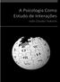 João Claudio Todorov. A Psicologia como Estudo de Interações. 2012 Instituto Walden4
