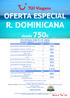 OFERTA ESPECIAL R. DOMINICANA