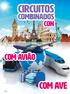 Circuitos. com AVE. com avião. Combinados. con PORTUGUÊS FALANDO MÉXICO ORIENTE, ASIA COMBINADOS SERIE OURO SÉRIE ECONÔMICA P.