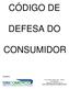 CÓDIGO DE DEFESA DO CONSUMIDOR