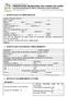 Telefone p/ contato: ( ) FAX: ( ) e-mail: Coordenadas geográficas * (Lat/Long) no Sistema Geodésico, SAD-69 Lat. -. Long ( )