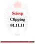 Sciesp. Clipping 01.11.11. A s s e s s o r i a d e I m p r e n s a i m p r e n s a @ s c i e s p. c o m. b r ( 1 1 ) 3 8 8 9-5 8 9 9 Página 1