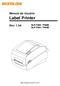 Manual do Usuário. Label Printer SLP-T400 / T400E SLP-T403 / T403E. Rev. 1.04. http://www.bixolon.com