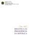 Presidência da República Casa Civil Secretaria de Administração Diretoria de Gestão de Pessoas Coordenação Geral de Documentação e Informação