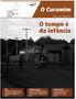 O tempo da cinfância. CDC Instituto Camargo Corrêa traz articulação inovadora na área da infância e adolescência pág. 3