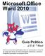 Iniciando o Word 2010. Criar um novo documento. Salvando um Documento. Microsoft Office Word