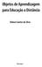 Objetos de Aprendizagem para Educação a Distância Robson Santos da Silva