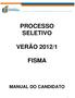 PROCESSO SELETIVO VERÃO 2012/1 FISMA