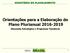 Orientações para a Elaboração do Plano Plurianual 2016-2019 Dimensão Estratégica e Programas Temáticos