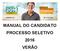 MANUAL DO CANDIDATO PROCESSO SELETIVO 2016 VERÃO