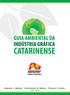 Adequação a Legislação - Gerenciamento de Resíduos - Prevenção a Poluição. 1ª Edição - Julho/09