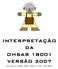 INTERPRETAÇÃO DA OHSAS 18001 VERSÃO 2007