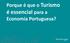 Porque é que o Turismo. é essencial para a Economia Portuguesa?