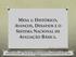 MESA 1: HISTÓRICO, AVANÇOS, DESAFIOS E O SISTEMA NACIONAL DE AVALIAÇÃO BÁSICA.