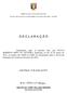 TRIBUNAL DE CONTAS DO ESTADO ESCOLA DE CONTAS CONSELHEIRO OTACÍLIO SILVEIRA - ECOSIL D E C L A R A Ç Ã O